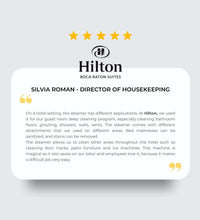 Testimonial from Hilton Boca Raton Suites Director of Housekeeping praising steam cleaner for diverse cleaning applications in the hotel.